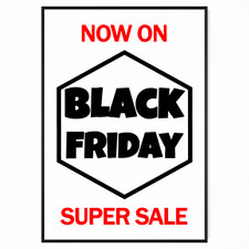 Listing image for Black Friday Sale Adverts Sign Poster Print - Sale Now On - A5 A4 A3 A2 A1