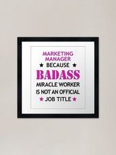 Listing image for Marketing Manager Badass Funny Birt Framed Wall Art Poster Canvas Print Picture